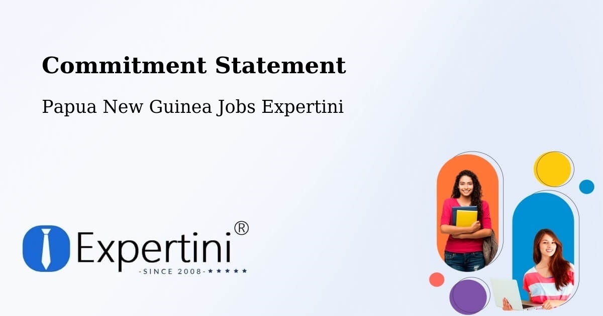 Corporate Commitment – Kompiam Ambum - Papua New Guinea Jobs Expertini